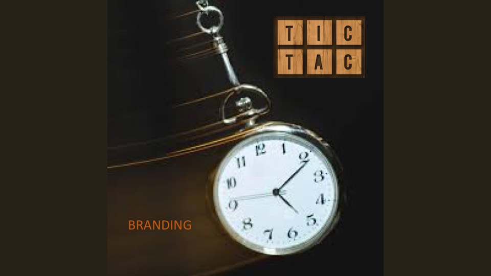 Tic, tac branding